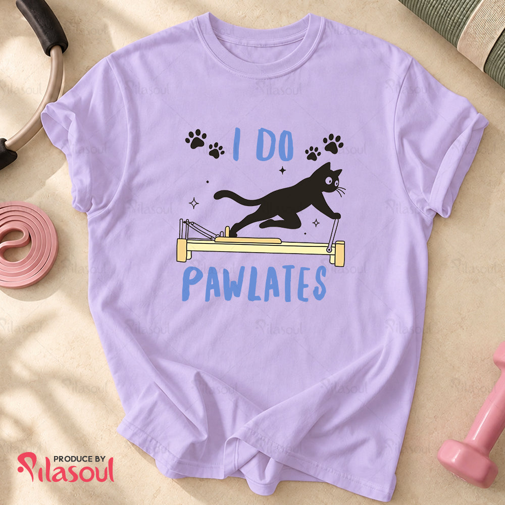 I Do Pawlates T-Shirt