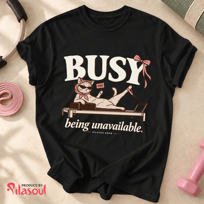 Bussy Being unavailable... Shirt