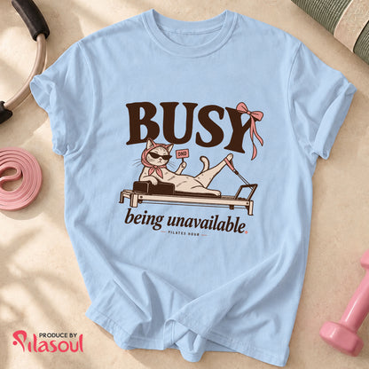 Bussy Being unavailable... Shirt