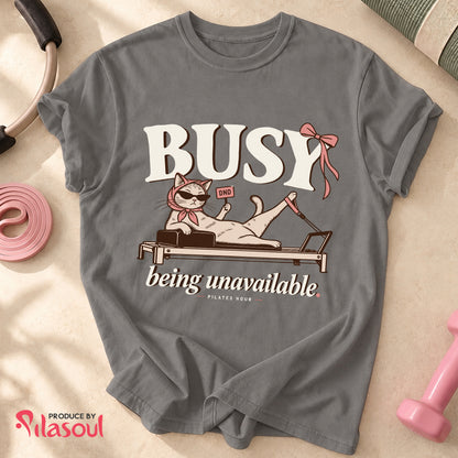 Bussy Being unavailable... Shirt