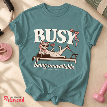 Bussy Being unavailable... Shirt