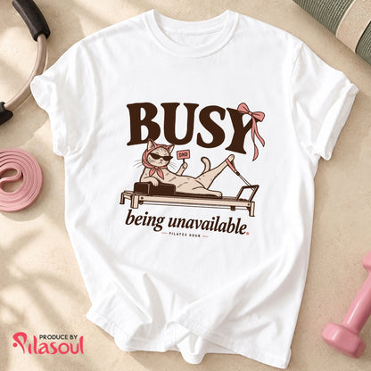 Bussy Being unavailable... Shirt