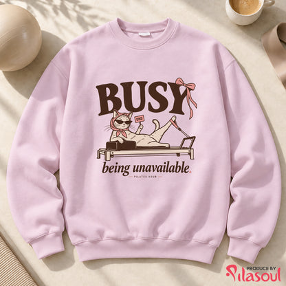 Bussy Being Unavailable Sweatshirt