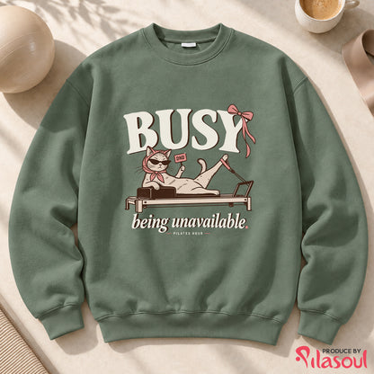 Bussy Being Unavailable Sweatshirt
