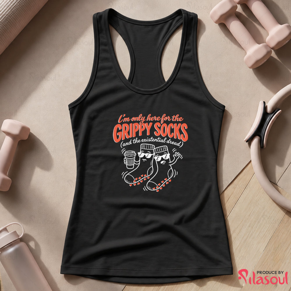 I'm Only Here For The Grippy Sock Tank Top