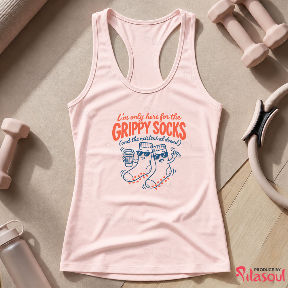 I'm Only Here For The Grippy Sock Tank Top