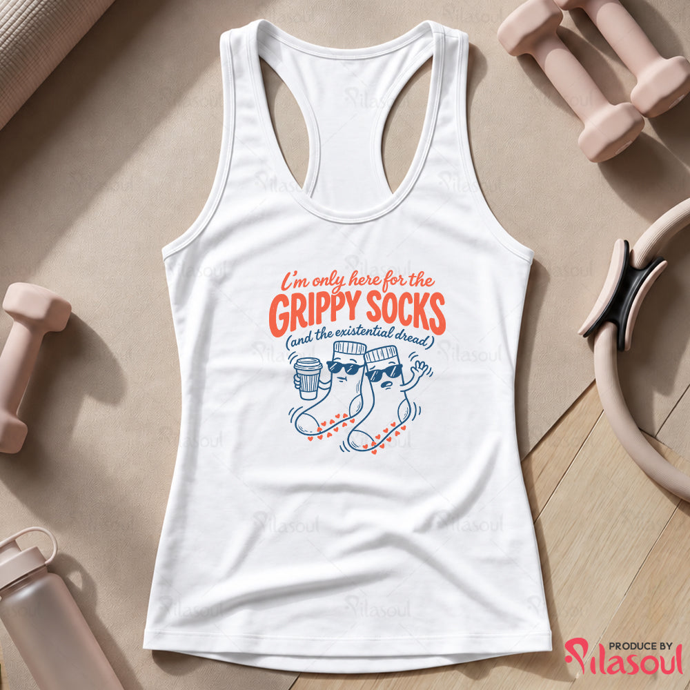 I'm Only Here For The Grippy Sock Tank Top