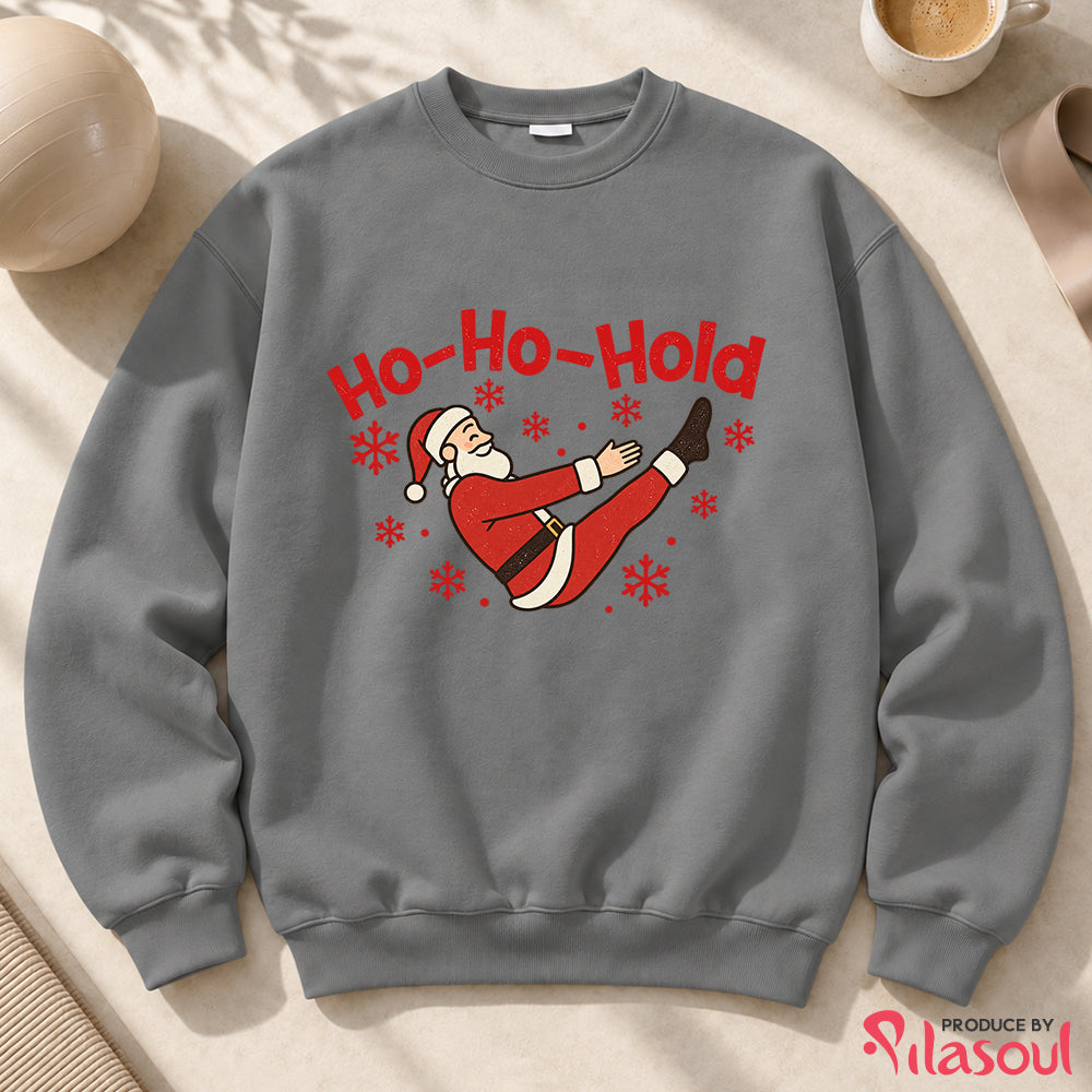 Ho-ho-hold Sweatshirt