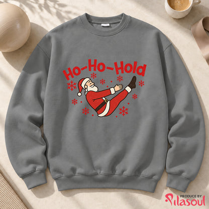 Ho-ho-hold Sweatshirt