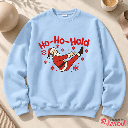 Ho-ho-hold Sweatshirt