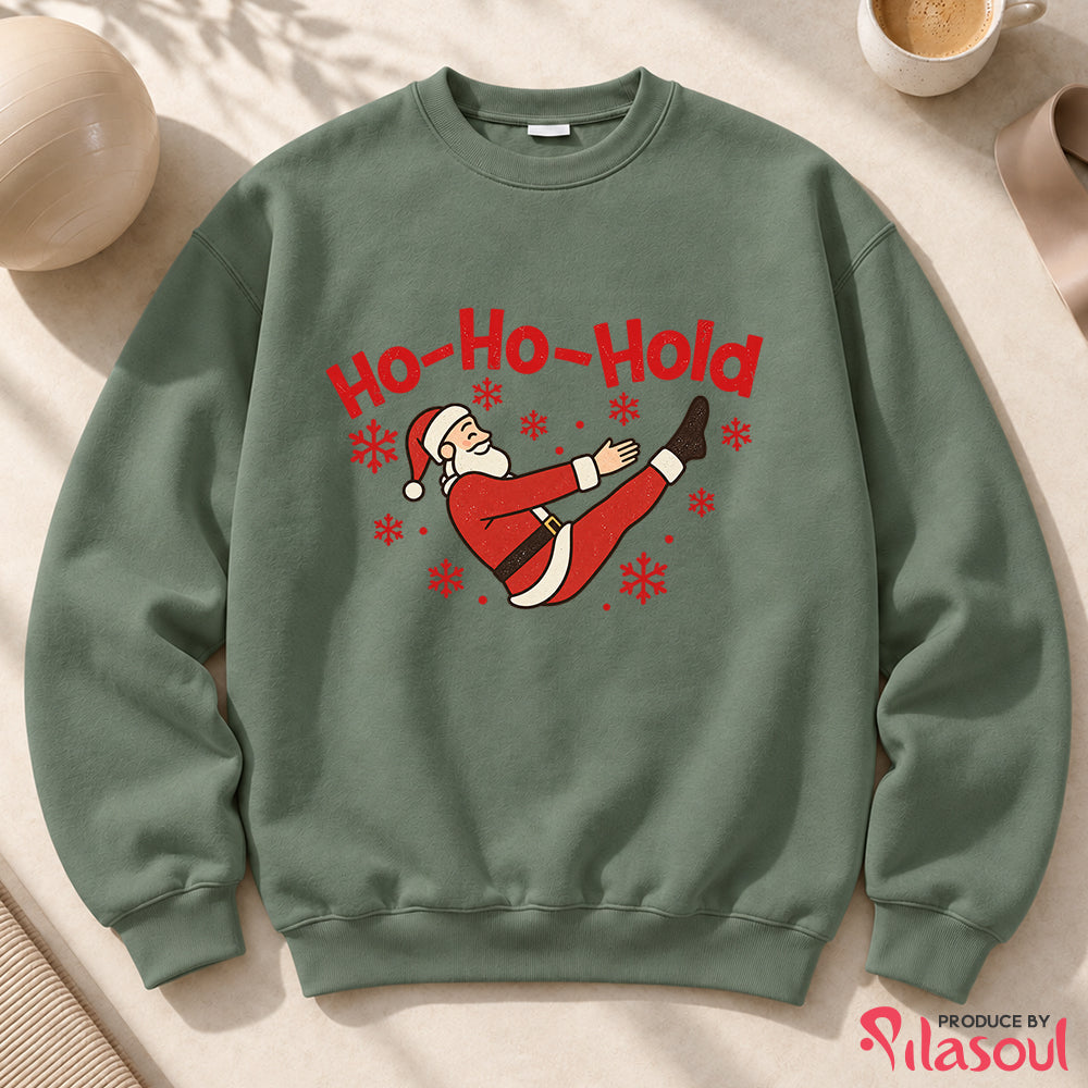 Ho-ho-hold Sweatshirt