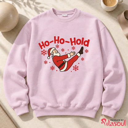 Ho-ho-hold Sweatshirt