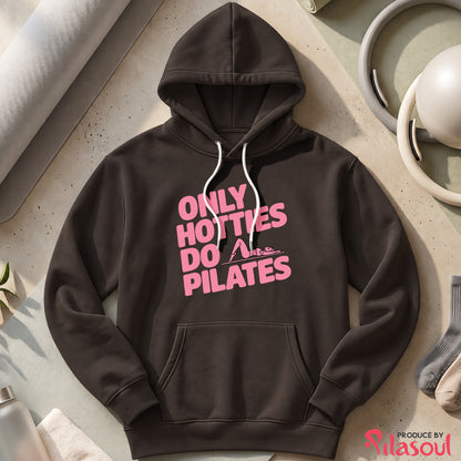 Only Hotties Do Pilates Hoodies