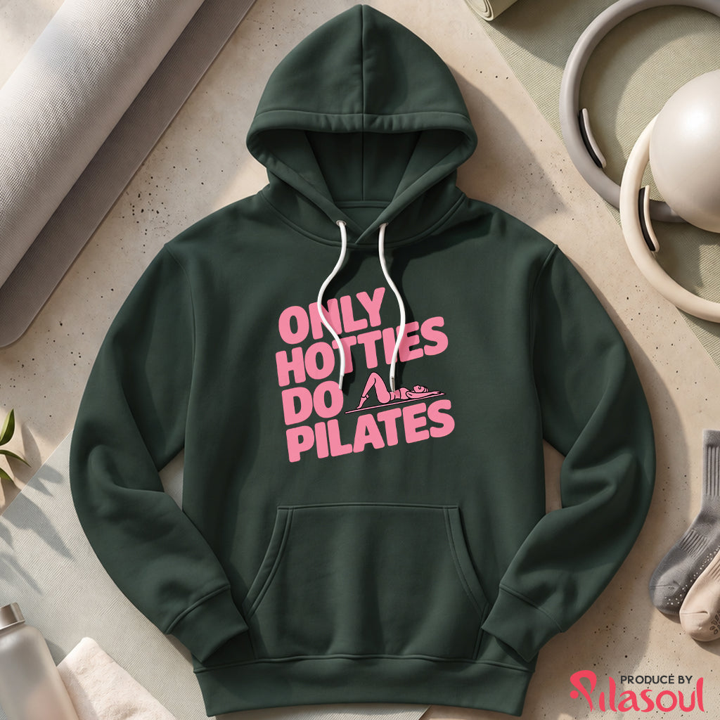 Only Hotties Do Pilates Hoodies