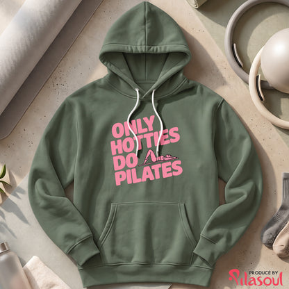 Only Hotties Do Pilates Hoodies