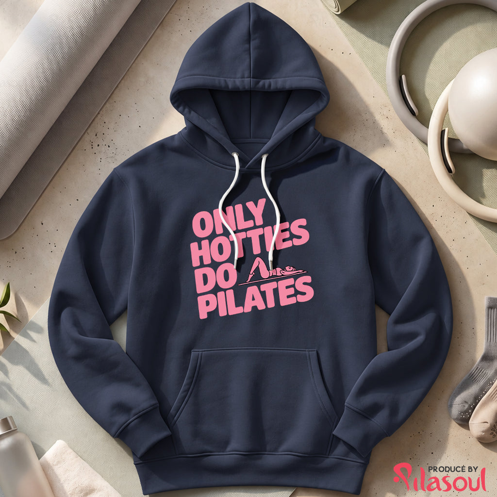 Only Hotties Do Pilates Hoodies