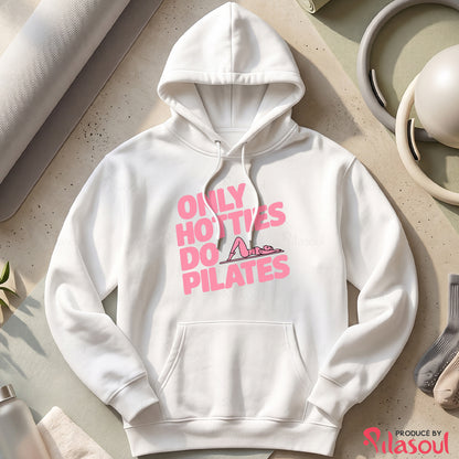 Only Hotties Do Pilates Hoodies