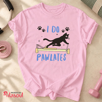 I Do Pawlates T-Shirt