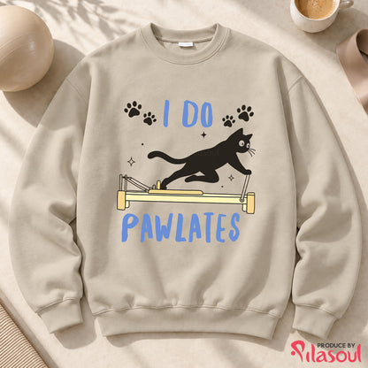 I Do Pawlates Sweatshirt