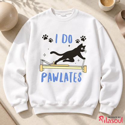 I Do Pawlates Sweatshirt