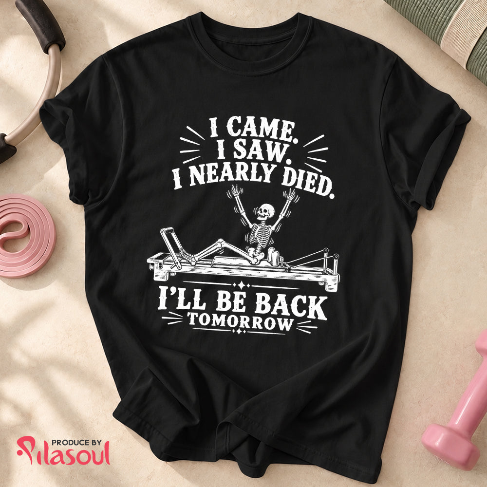 I Nearly Died... Shirt