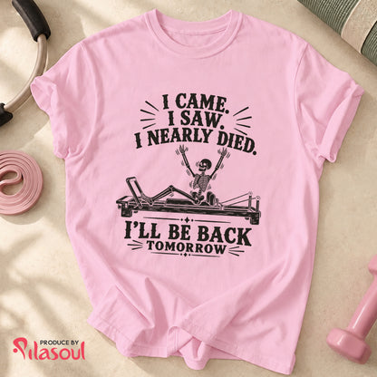 I Nearly Died... Shirt