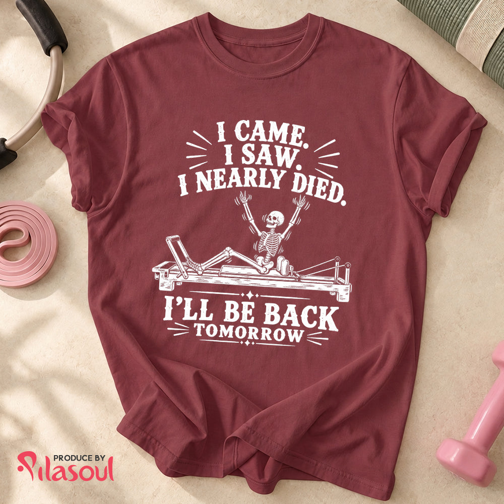 I Nearly Died... Shirt