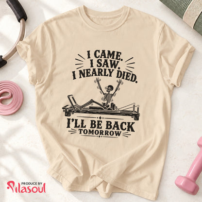 I Nearly Died... Shirt