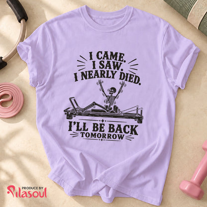 I Nearly Died... Shirt
