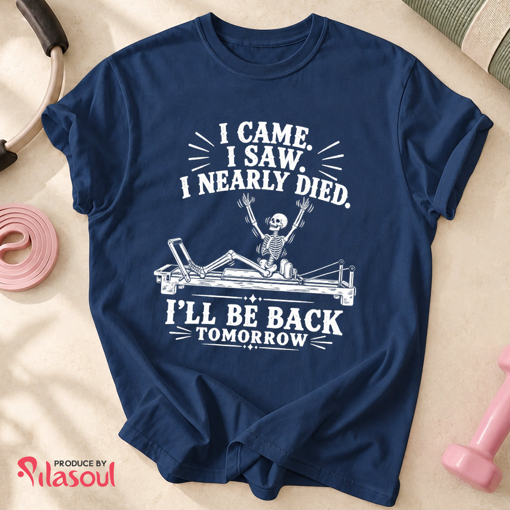 I Nearly Died... Shirt