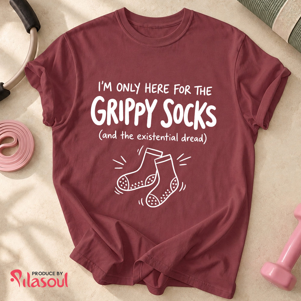 I'M ONLY HERE FOR THE GRIPPY SOCKS