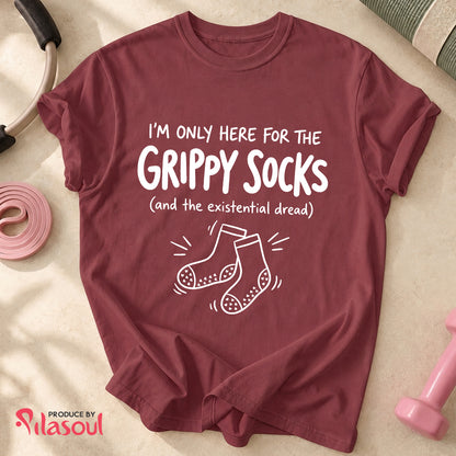 I'M ONLY HERE FOR THE GRIPPY SOCKS
