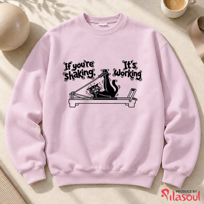 If you're shaking...Sweatshirt