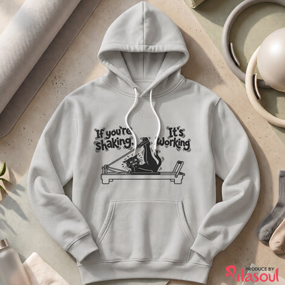 If you're shaking...Hoodies