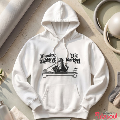 If you're shaking...Hoodies