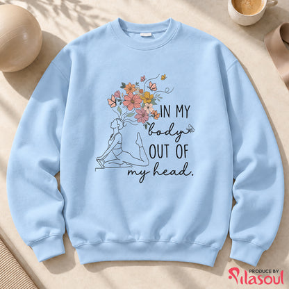 In My Body, Out Of My Head Sweatshirt
