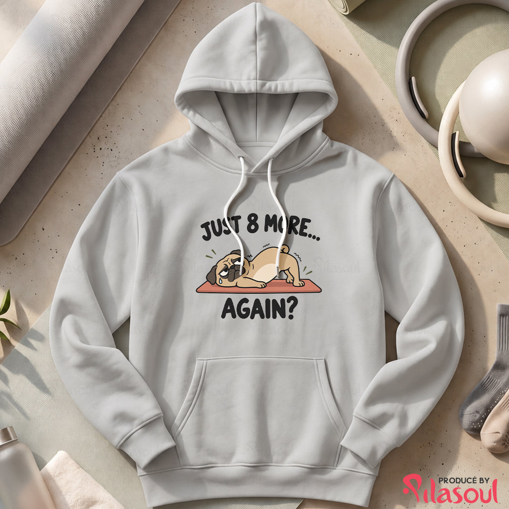 Just 8 More Again Hoodies