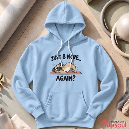 Just 8 More Again Hoodies