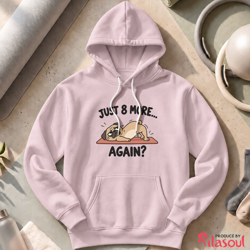 Just 8 More Again Hoodies