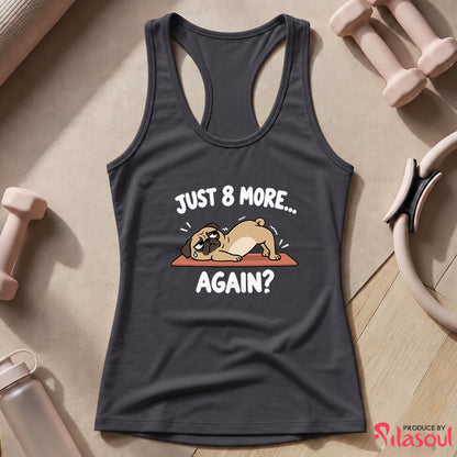 Just 8 More Again Tank Top