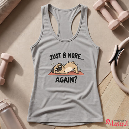 Just 8 More Again Tank Top