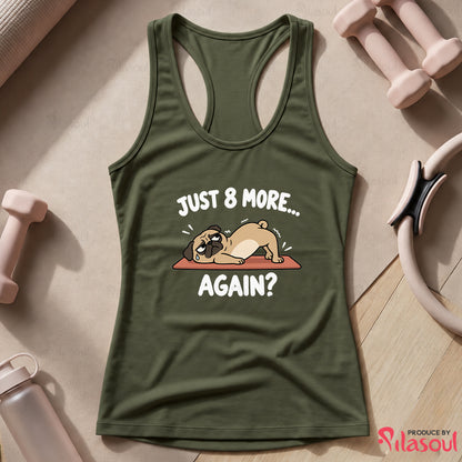 Just 8 More Again Tank Top