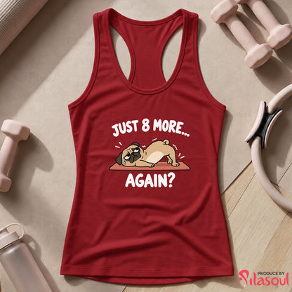 Just 8 More Again Tank Top