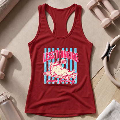 Less Thinking ... More Feeling Tank Top