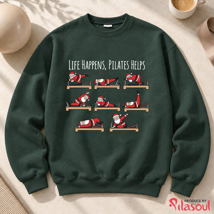 Life Happens, Pilates Helps Sweatshirt