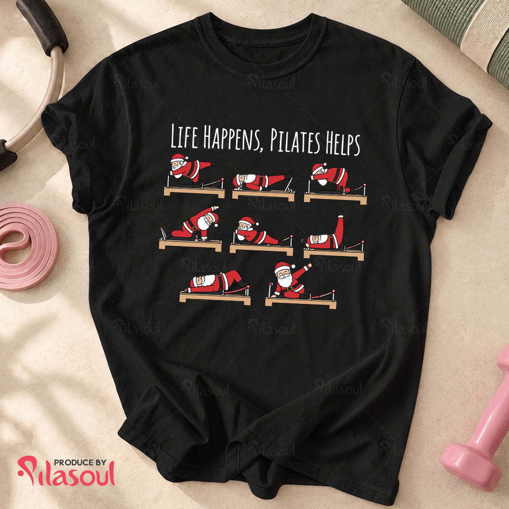 Life Happens, Pilates Helps T-Shirt
