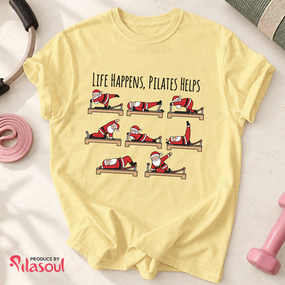 Life Happens, Pilates Helps T-Shirt
