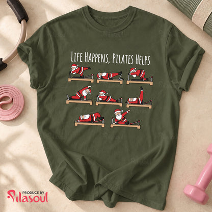 Life Happens, Pilates Helps T-Shirt
