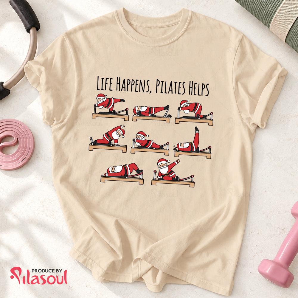 Life Happens, Pilates Helps T-Shirt