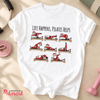 Life Happens, Pilates Helps T-Shirt